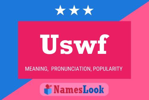 Uswf 名字海报