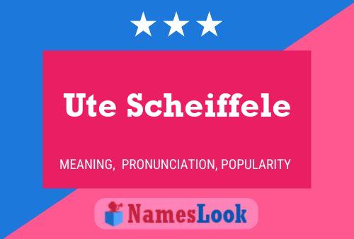 Ute Scheiffele 名字海报