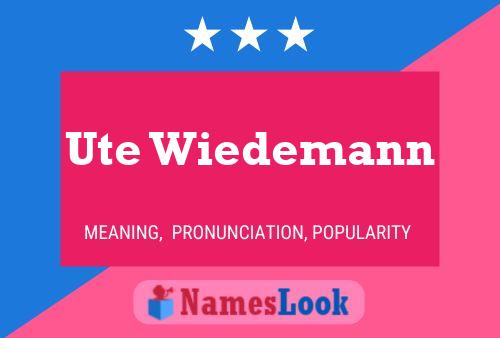 Ute Wiedemann 名字海报