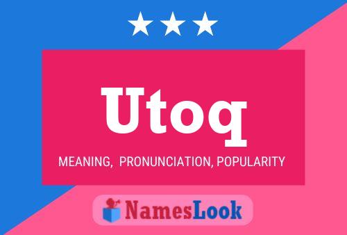 Utoq 名字海报