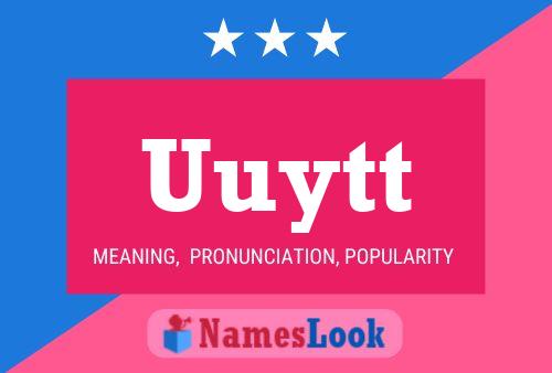 Uuytt 名字海报