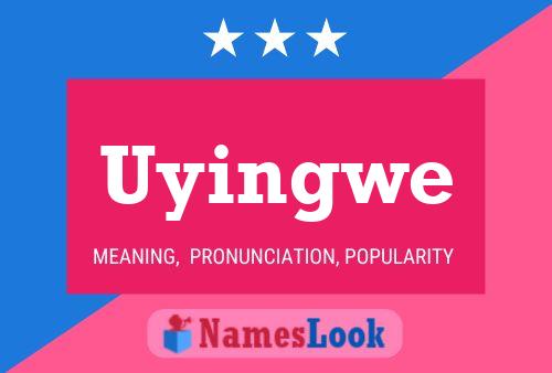 Uyingwe 名字海报