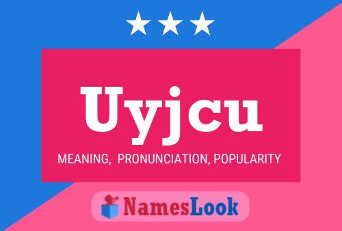 Uyjcu 名字海报