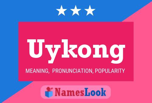 Uykong 名字海报