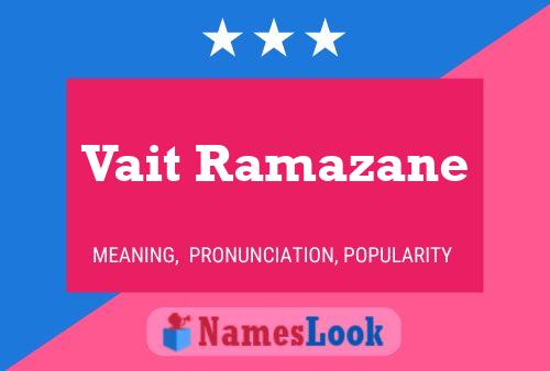 Vait Ramazane 名字海报