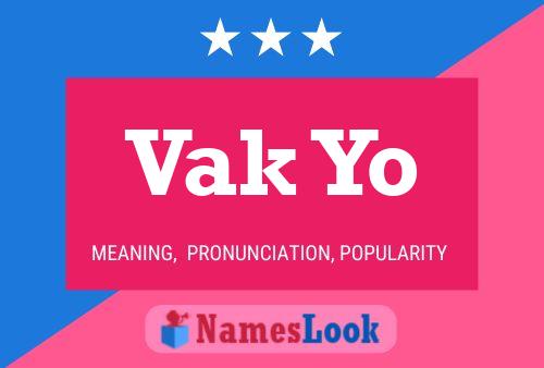 Vak Yo 名字海报