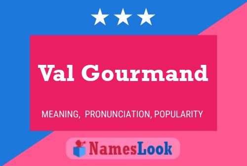 Val Gourmand 名字海报