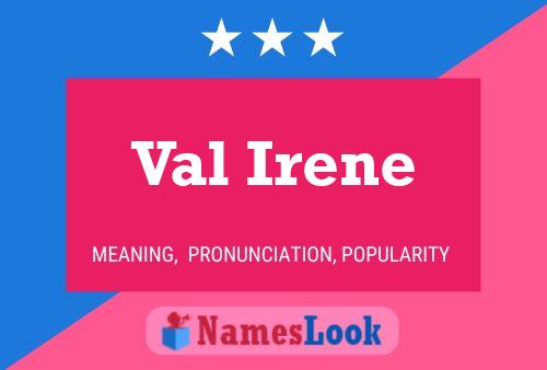 Val Irene 名字海报