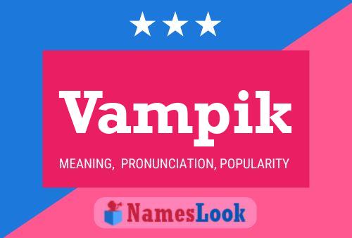 Vampik 名字海报