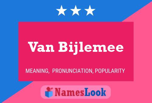 Van Bijlemee 名字海报