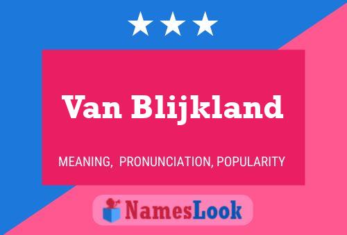 Van Blijkland 名字海报