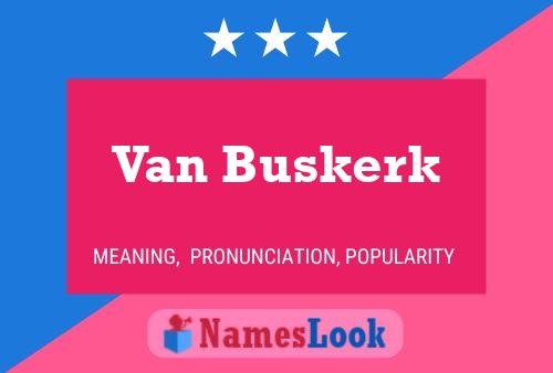 Van Buskerk 名字海报