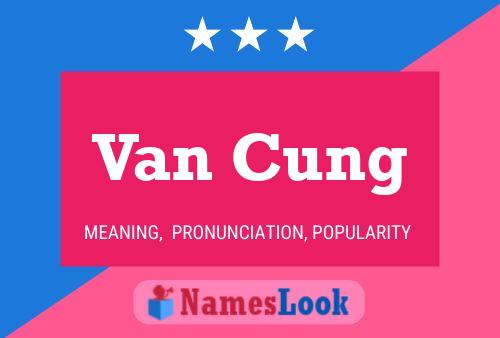 Van Cung 名字海报