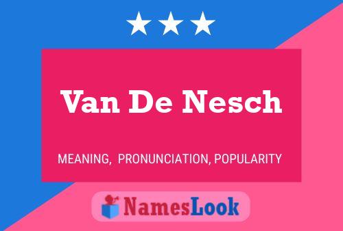 Van De Nesch 名字海报