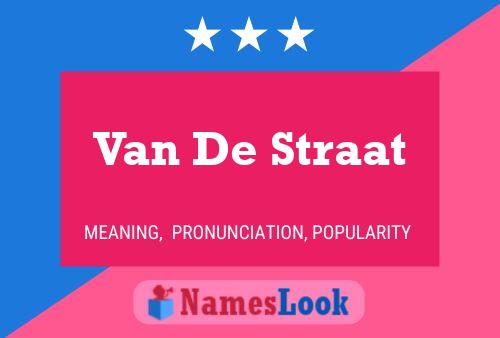 Van De Straat 名字海报