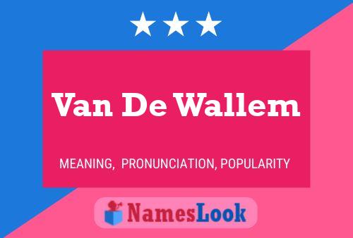 Van De Wallem 名字海报