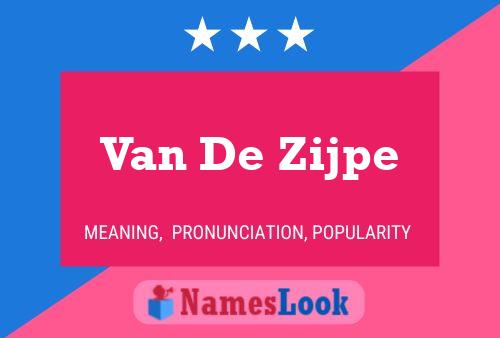 Van De Zijpe 名字海报