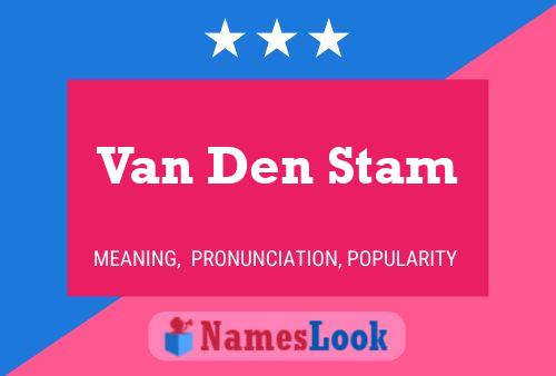 Van Den Stam 名字海报