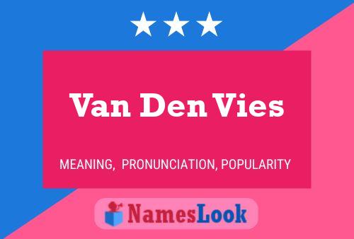 Van Den Vies 名字海报