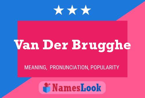 Van Der Brugghe 名字海报