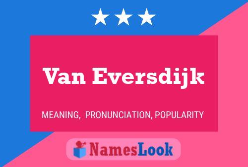 Van Eversdijk 名字海报