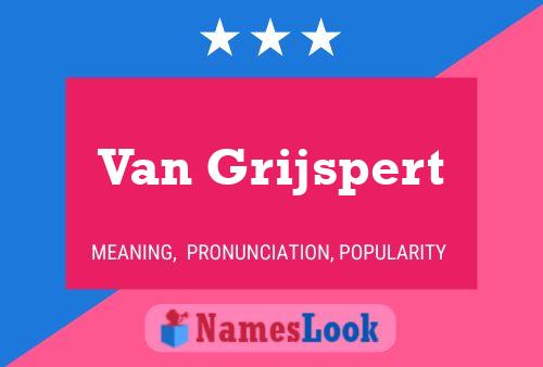 Van Grijspert 名字海报