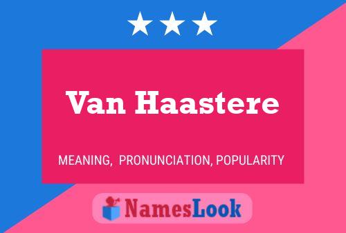 Van Haastere 名字海报