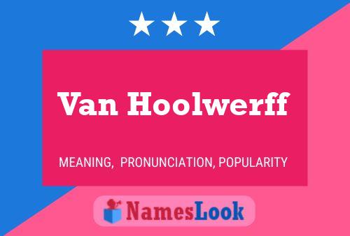 Van Hoolwerff 名字海报