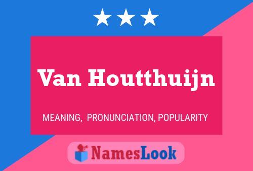 Van Houtthuijn 名字海报