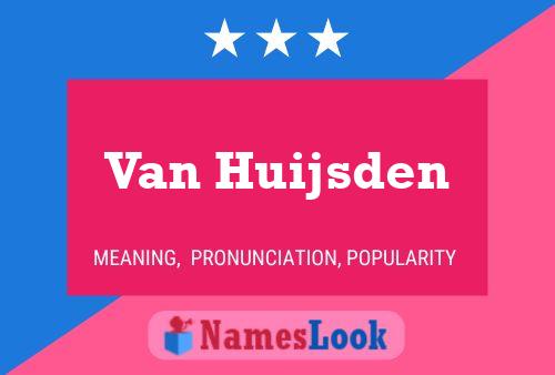 Van Huijsden 名字海报