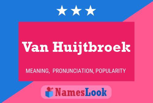 Van Huijtbroek 名字海报