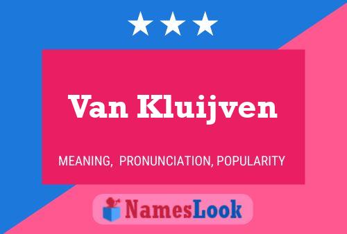 Van Kluijven 名字海报