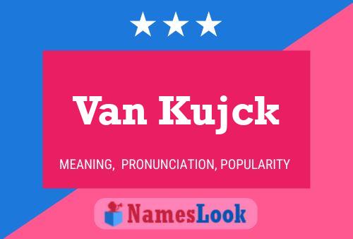 Van Kujck 名字海报