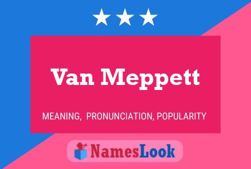 Van Meppett 名字海报