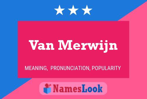 Van Merwijn 名字海报