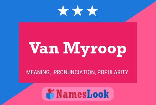 Van Myroop 名字海报