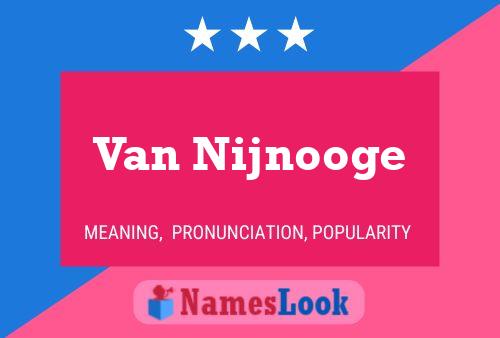 Van Nijnooge 名字海报