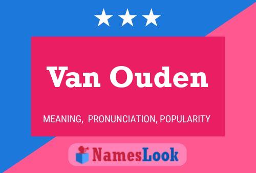 Van Ouden 名字海报