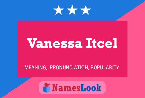 Vanessa Itcel 名字海报