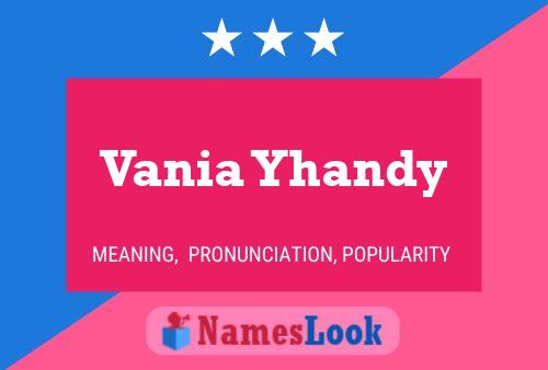 Vania Yhandy 名字海报