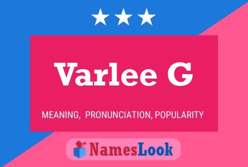 Varlee G 名字海报