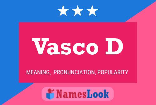 Vasco D 名字海报