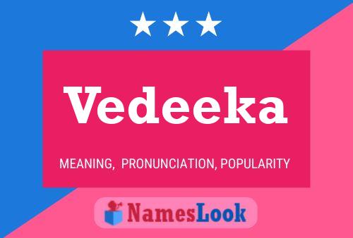 Vedeeka 名字海报