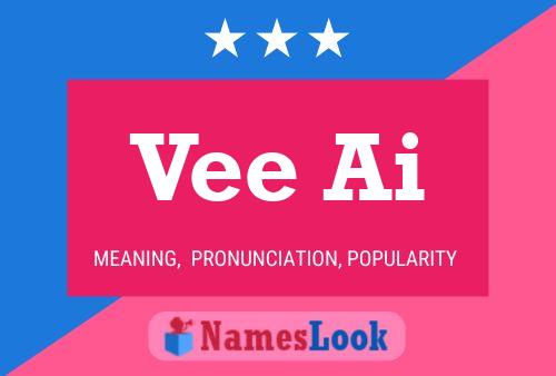 Vee Ai 名字海报