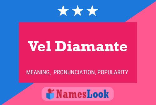 Vel Diamante 名字海报