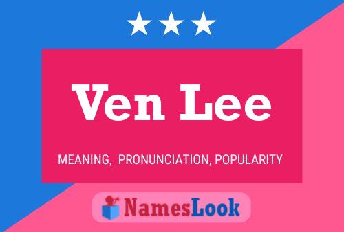 Ven Lee 名字海报