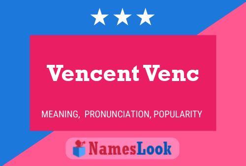 Vencent Venc 名字海报