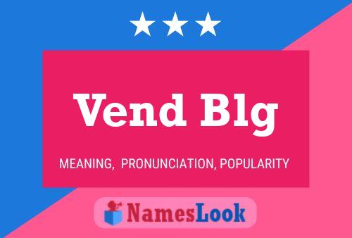 Vend Blg 名字海报