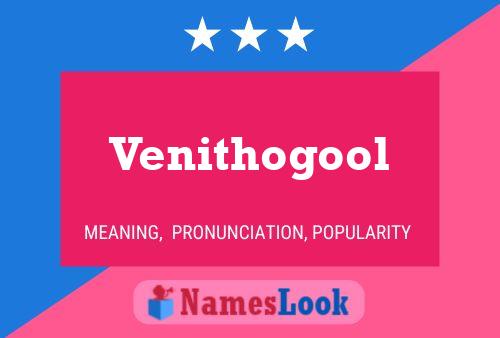 Venithogool 名字海报