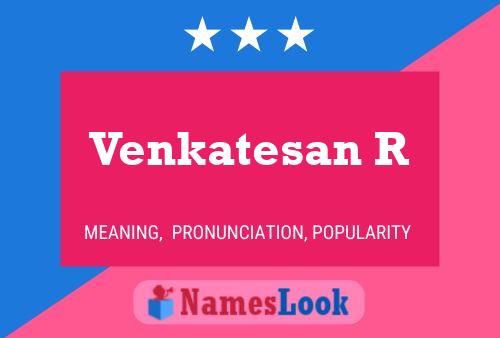 Venkatesan R 名字海报